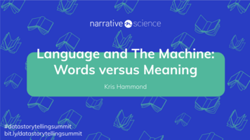 Language and The Machine: Words vs Meaning featuring Kris Hammond | Data Storytelling Virtual Summit
