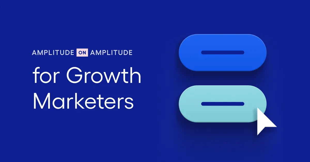How Amplitude Uses Amplitude to Drive Website Engagement