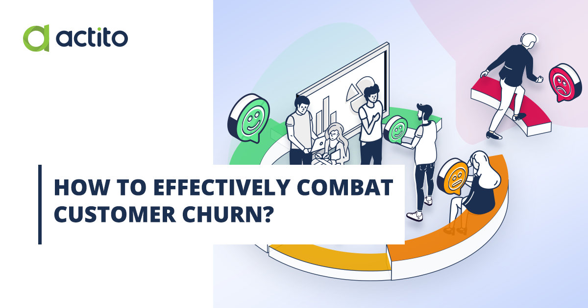 How to effectively combat customer churn?