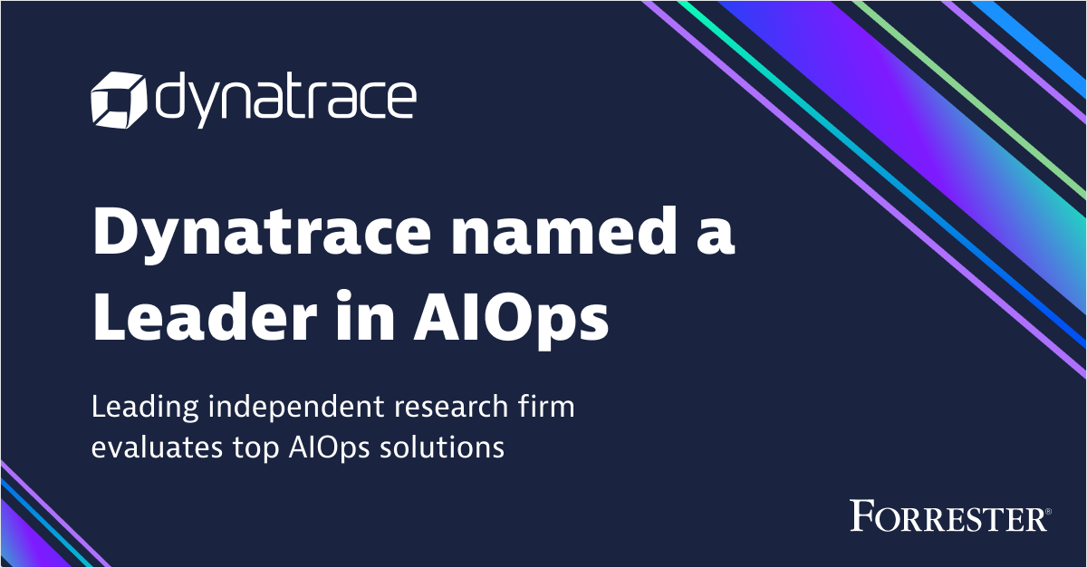 Dynatrace named a Leader in The Forrester Wave™: Artificial Intelligence for IT Operations (AIOps), Q4 2022 report