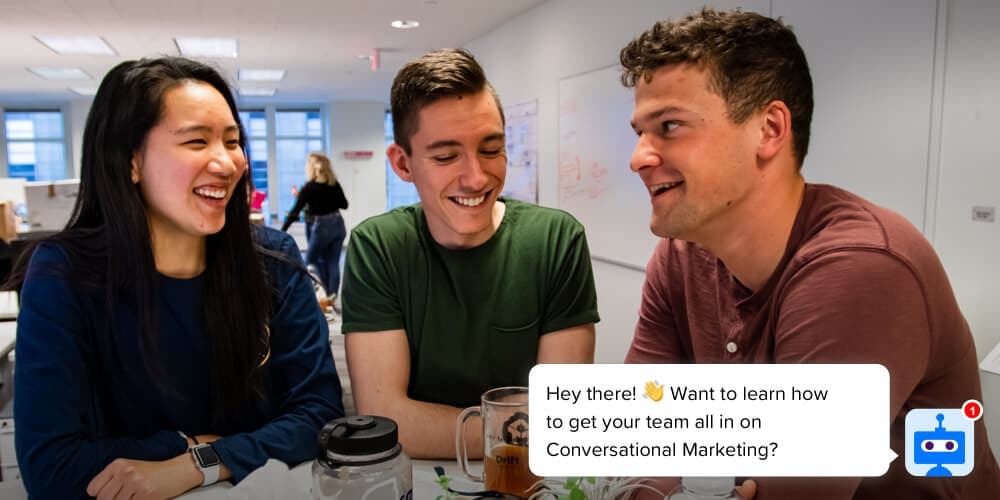 6 Simple Ways to Get Your Entire Team All In On Conversational Marketing