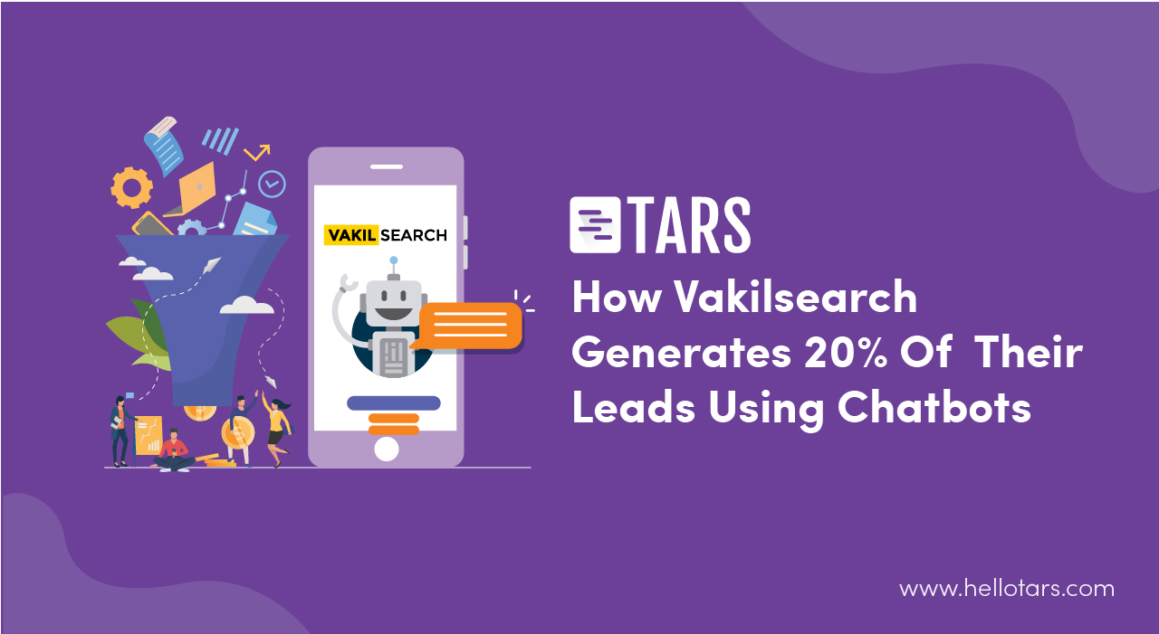 How Vakilsearch Generates 20% Of Their Leads Using Chatbots