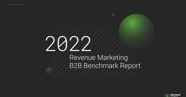 2022 Revenue Marketing B2B Benchmark Report