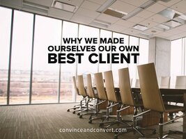 Why We Made Ourselves Our Own Best Client