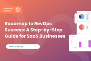 Roadmap to RevOps Success: A Step-by-Step Guide for SaaS Businesses