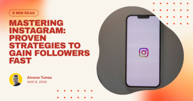Mastering Instagram: Proven Strategies to Gain Followers Fast