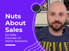 Nuts About Sales - Ed Jaffe - Founder of Demo Solutions