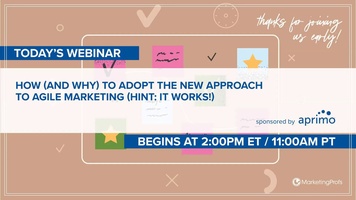 How (and Why) to Adopt the New Approach to Agile Marketing