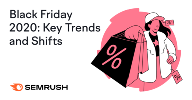 Black Friday Statistics 2020: Key Trends and Shifts Marketers Should Know
