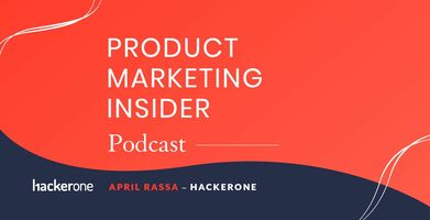 Product Marketing Insider [podcast]: April Rassa