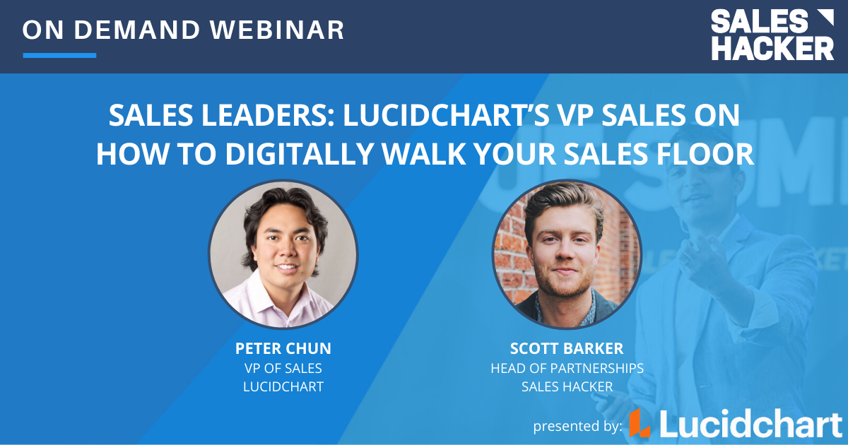 Sales Leaders: Lucidchart's VP Sales on How to Digitally Walk Your Sales Floor