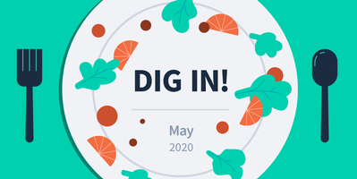 DIG IN: Digital Insights, Go-to Information and News for May 2020