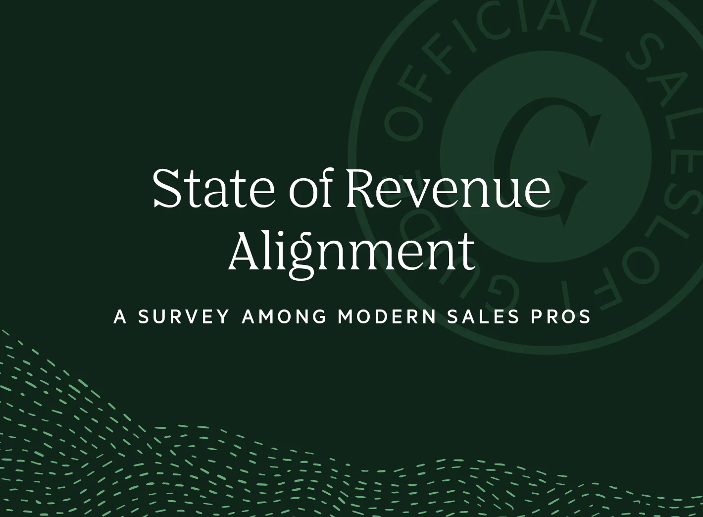 State of Revenue Alignment: A Survey Among Modern Sales Pros