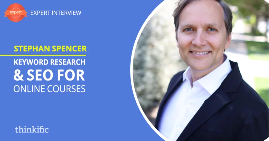 Keyword Research & SEO Tutorial for Online Course Creators (Interview with Stephan Spencer)