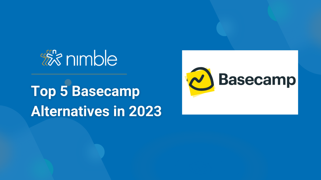 Top 5 Basecamp Alternatives in 2023