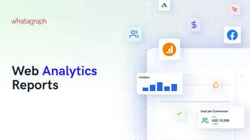 A Complete Guide to Web Analytics Reports (+ Free Template)
