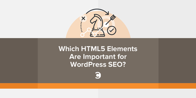 Which HTML5 Elements Are Important for WordPress SEO?