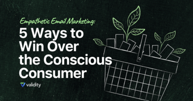 Empathetic Email Marketing: 5 Ways to Win Over the Conscious Consumer