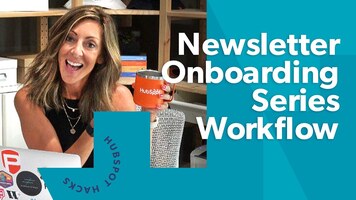 Set Up a Newsletter Welcome Workflow in HubSpot