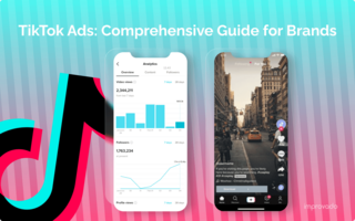 TikTok Ads Explained: Navigating the Next Big Platform for Brands