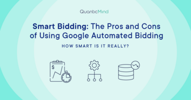 Smart Bidding: The Pros and Cons of Using Google Automated Bidding