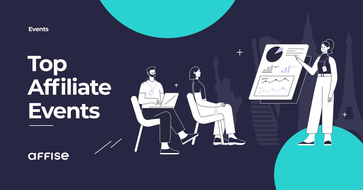 Top Affiliate Marketing Conferences & Events 2021/2022