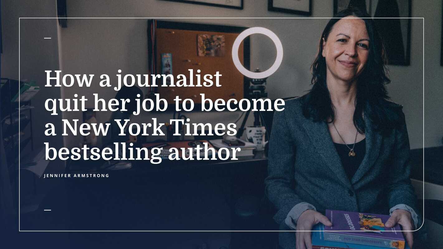 How a journalist quit her job to become a New York Times bestselling author
