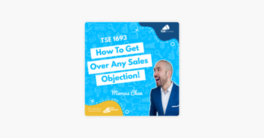 Marcus Chan | How To Get Over Any Sales Objection!