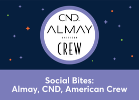 Social Bites: Almay/CND/AmericanCrew