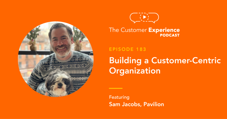 Building a Customer-Centric Organization