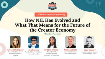 How NIL Has Evolved and What That Means for the Future of the Creator Economy [On-Demand Webinar Recording]
