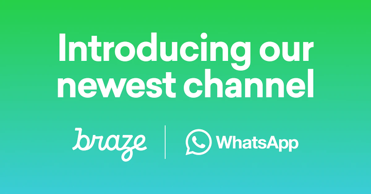 Introducing Native Braze Support for WhatsApp