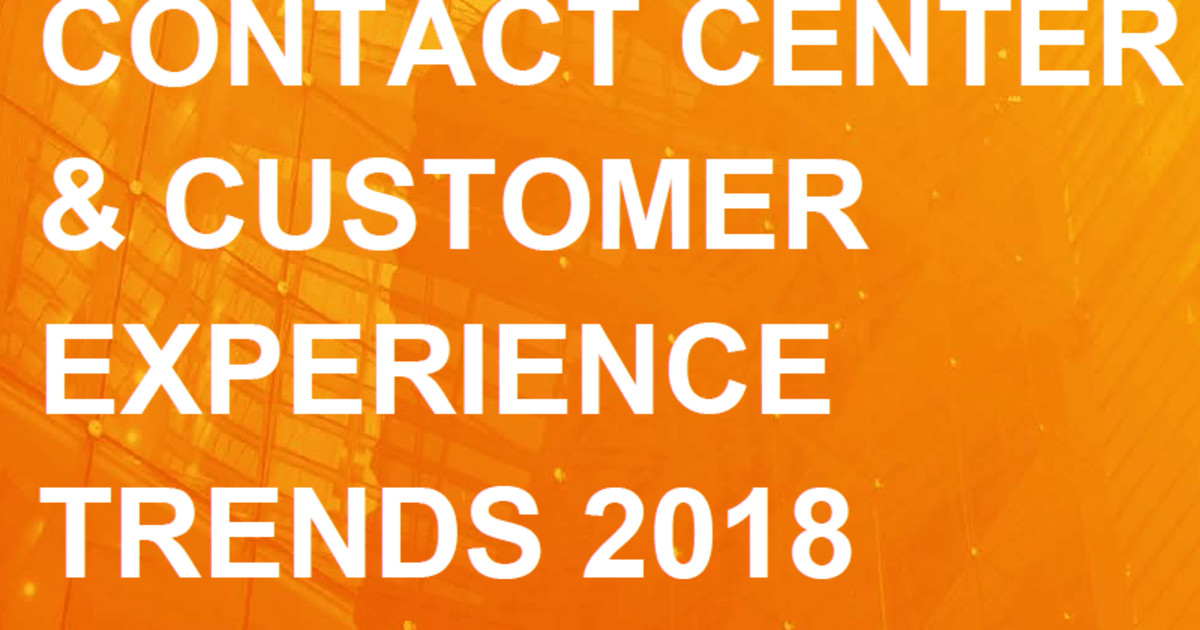 Trends in Contact Center & Customer Experience