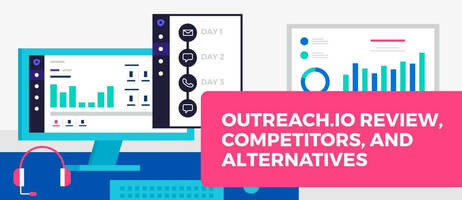 Outreach.io Review, Competitors, and Alternatives