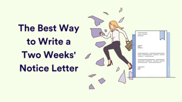 The Best Way to Write a Two Weeks' Notice Letter