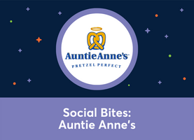 Social Bites: Auntie Anne's (Bari Rosenstein)