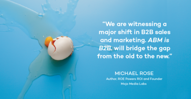 Why Account-Based Marketing is Taking Over, According to Sangram Vajre