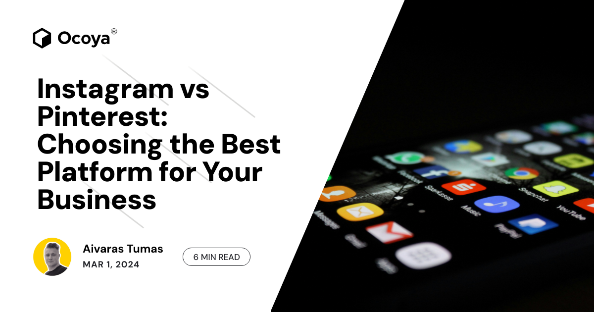 Instagram vs Pinterest: Choosing the Best Platform for Your Business