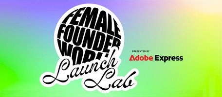 Adobe Express and Female Founder World team up to empower the next generation of entrepreneurs | Adobe Blog