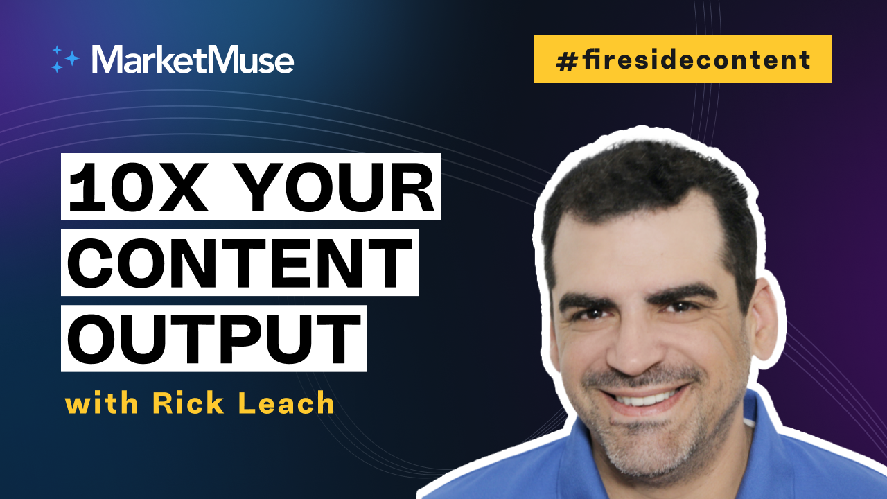 How to Scale Content Output by 10x