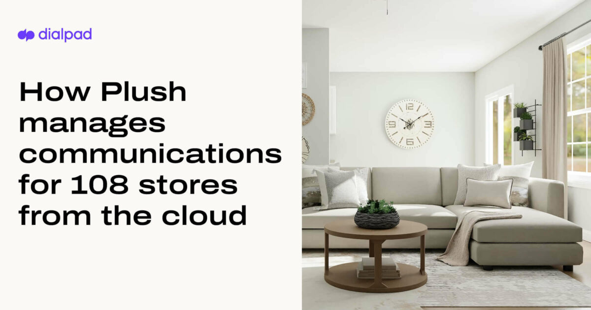 Plush Manages Communications for 108 Stores