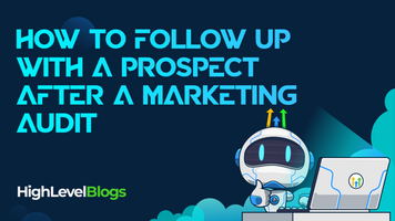 How to Follow Up with a Prospect After a Marketing Audit