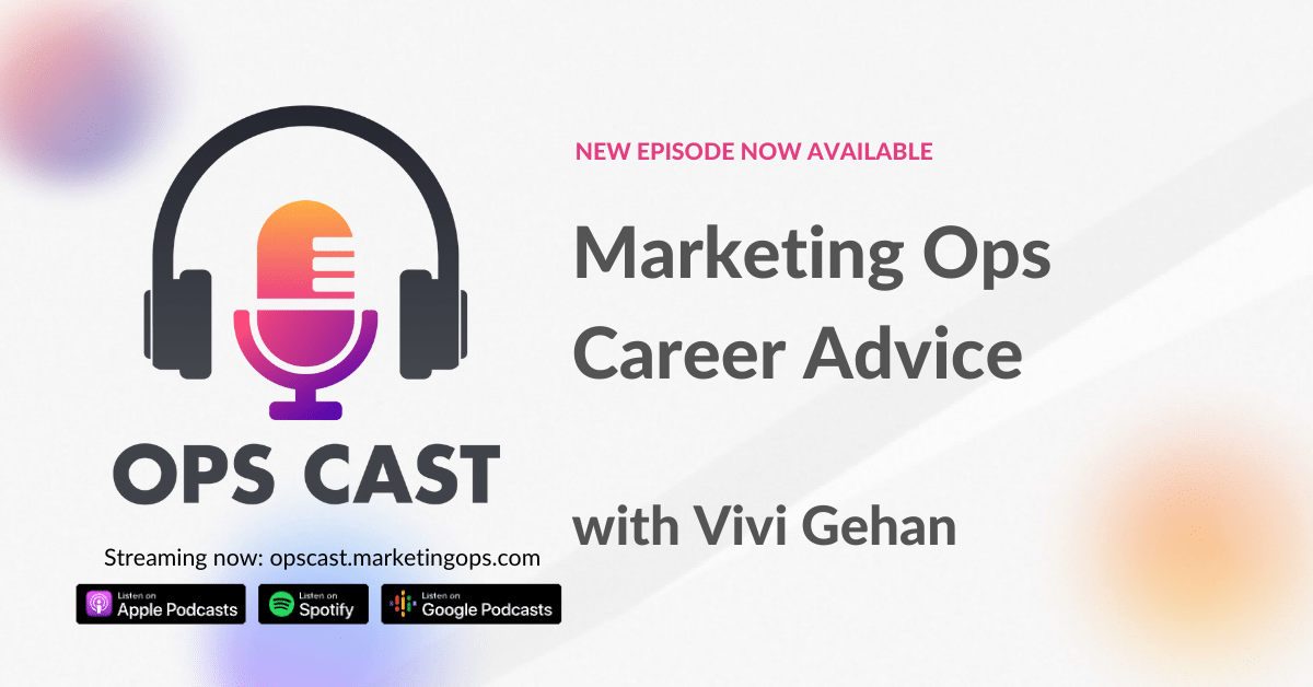 Marketing Ops Career Advice from Vivi Gehan