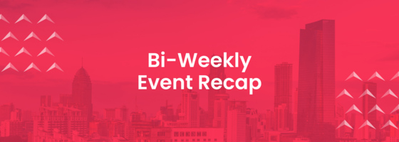 Bi-Weekly Recap: Event Highlights from April 16 - 30, 2021