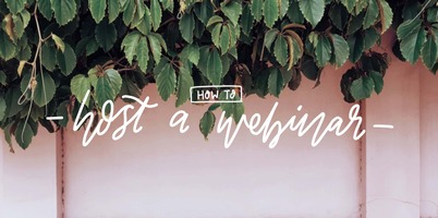 How to host a webinar: 6 tips to make you a great webinar host