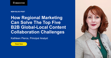 How Regional Marketing Can Solve The Top Five B2B Global-Local Content Collaboration Challenges