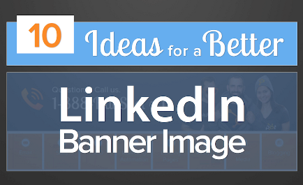 10 Ways Real Brands Spiced Up Their LinkedIn Banner Images [SlideShare]