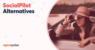 The Top SocialPilot Alternatives to Check Out This Year