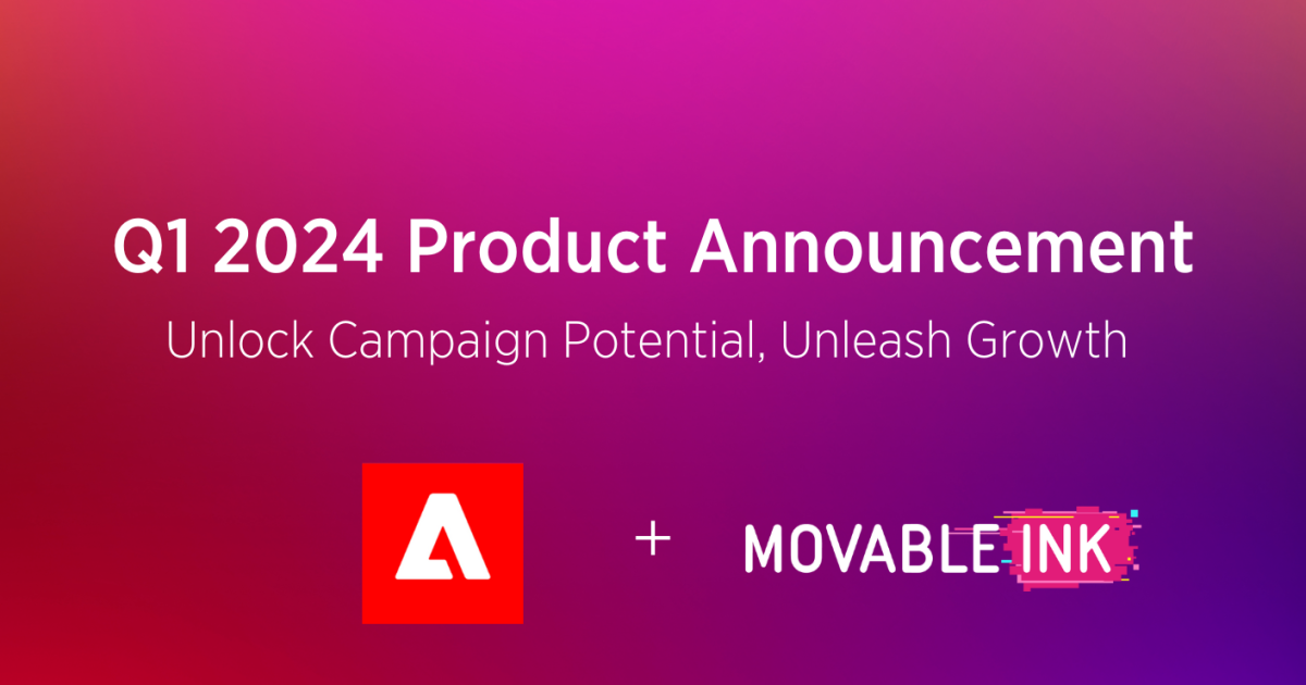 Q1 2024 Product Announcement: Unlock Campaign Potential, Unleash Growth