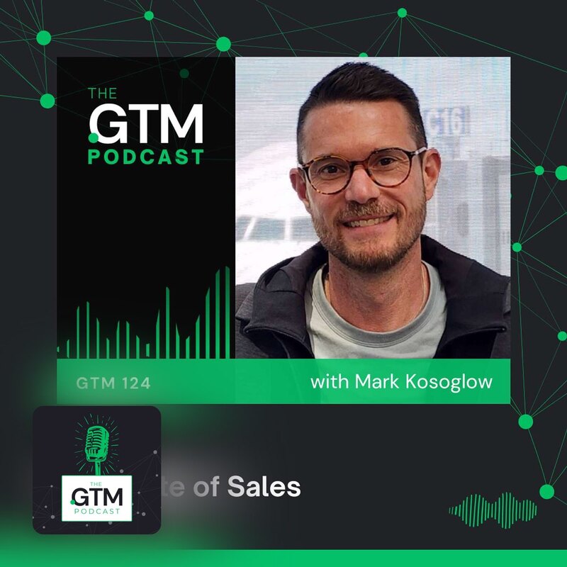 The State of Sales with Mark Kosoglow